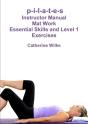P-I-L-A-T-E-S Mat Work Essential Skills And Level 1 Exercises - Preview
