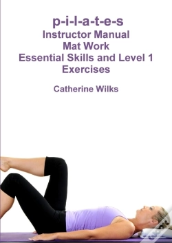 Capa do artigo P-I-L-A-T-E-S Mat Work Essential Skills And Level 1 Exercises