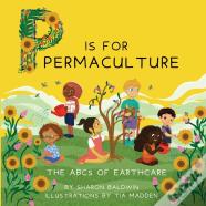 P Is For Permaculture