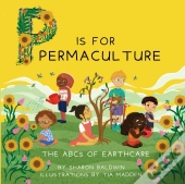 P Is For Permaculture