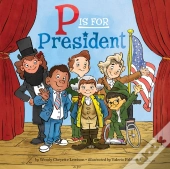P Is For President