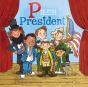 P Is For President - Preview