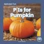 P Is For Pumpkin - Preview
