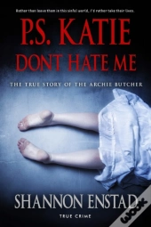 P. S. Katie Don'T Hate Me