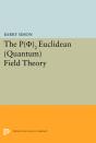 P(0)2 Euclidean (Quantum) Field Theory - Preview