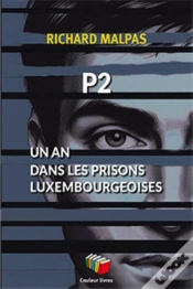 Capa do artigo P2 : Un An Dans Les Prisons Luxembourgeoises
