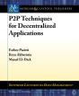 P2p Techniques For Decentralized Applications - Preview