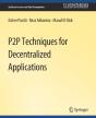 P2p Techniques For Decentralized Applications - Preview