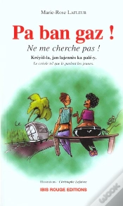 Capa do artigo Pa Ban Gaz ; Ne Me Cherche Pas ; Le Creole Tel Que Le Parlent Les Jeunes
