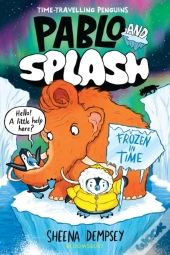 Pablo And Splash: Frozen In Time
