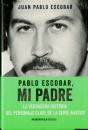 Pablo Escobar, Mi Padre - Preview