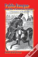 Pablo Fanque And The Victorian Circus