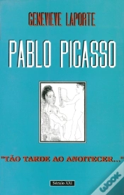 Capa do artigo Pablo Picasso - "Tão Tarde ao Anoitecer..."