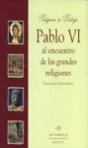 Pablo Vi Al Encuentro De Las Grandes Religiones - Preview