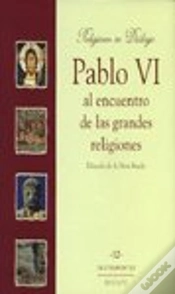 Capa do artigo Pablo Vi Al Encuentro De Las Grandes Religiones