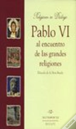 Capa do artigo Pablo Vi Al Encuentro De Las Grandes Religiones