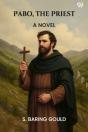Pabo, The Priest A Novel - Preview