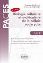 Paces : Biologie Cellulaire Et Moléculaire De La Cellule Eucaryote ; Ue2 (2e Édition) - Preview