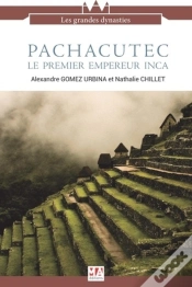 Capa do artigo Pachacutec, Le Premier Empereur Inca
