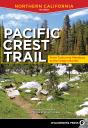 Pacific Crest Trail: Northern California - Preview