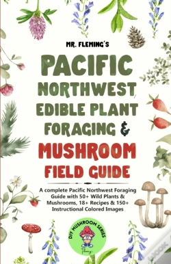 Capa do artigo Pacific Northwest Edible Plant Foraging & Mushroom Field Guide