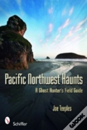 Pacific Northwest Haunts