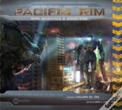 Pacific Rim: Man, Machines & Monsters