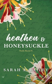 Pacific Shores Tome 1 : Heathen & Honeysuckle