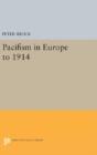 Pacifism In Europe To 1914 - Preview