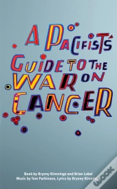 Pacifist'S Guide To The War On Cancer