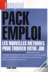 Pack Emploi ; Les Nouvelles Méthodes Pour Trouver Votre Job