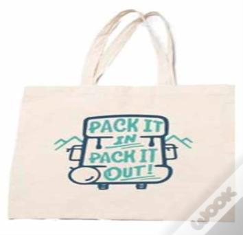 Pack It In, Pack It Out Tote