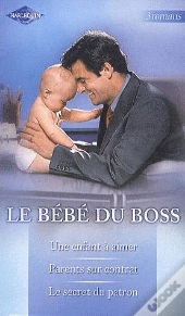 Pack ; Un Enfant À Aimer ; Parents Sous Contrat ; Le Secret Du Patron