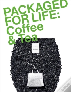 Capa do artigo Packaged For Life: Coffee & Tea