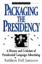 Packaging The Presidency - Preview
