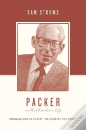 Capa do artigo Packer On The Christian Life
