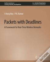 Packets With Deadlines