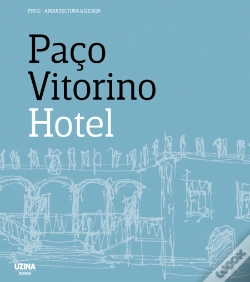 Capa do artigo Paço Vitorino Hotel