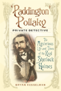 'Paddington' Pollaky, Private Detective - Preview