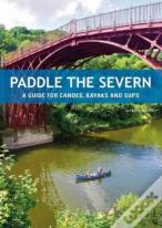 Paddle The Severn