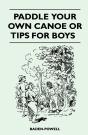 Paddle Your Own Canoe Or Tip For Boys - Preview