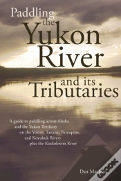 Capa do artigo Paddling The Yukon River And Its Tributaries