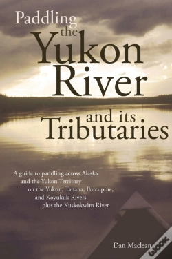 Capa do artigo Paddling The Yukon River And Its Tributaries