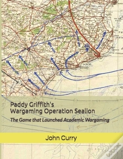 Capa do artigo Paddy Griffith'S Wargaming Operation Sealion (1940)