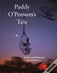 Paddy O'Possum'S Tale