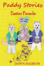 Paddy Stories - Easter Parade - Colour Version - Preview
