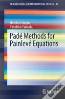 Pade Methods For Painleve Equations