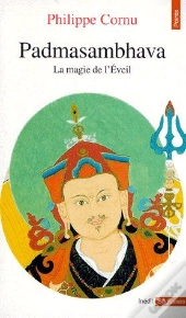 Padmasambhava ; La Magie De L'Éveil