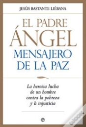 Capa do artigo Padre Angel,El Mensajero De La Paz