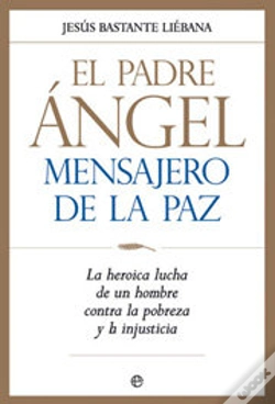 Capa do artigo Padre Angel,El Mensajero De La Paz